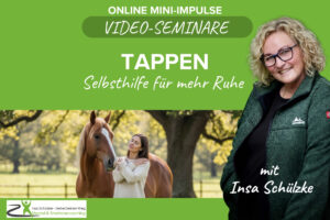 Mentales Training: Tappen, Selbsthilfe für mehr ruhe mit Insa Schülzke
